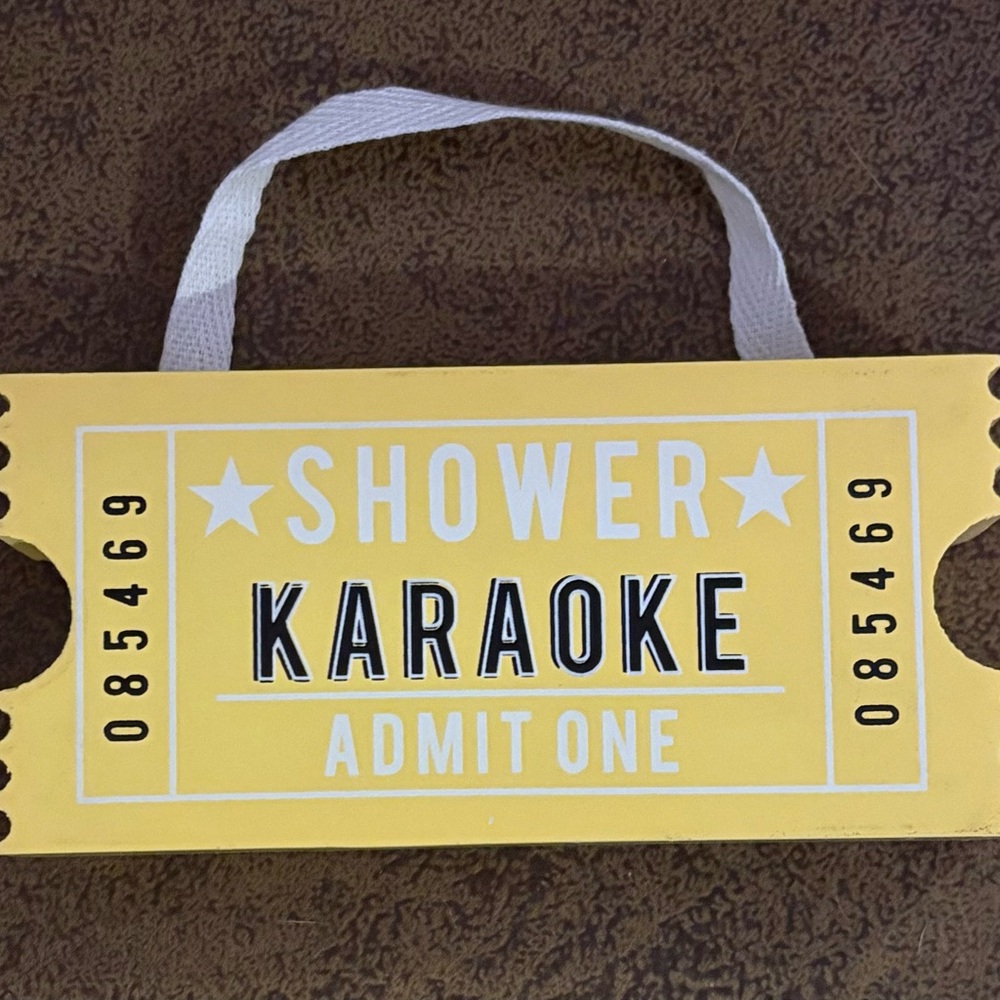 Shower Karaoke Admit One Ticket Sign - Yellow
